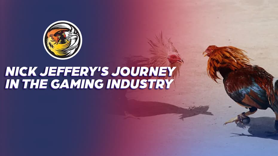 Nick Jeffery's Journey in the Gaming Industry