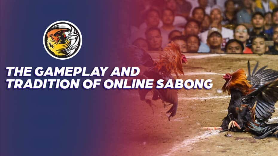 The Gameplay and Tradition of Online Sabong